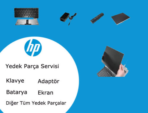 HP Yedek Parça Servisi Teknik Servis